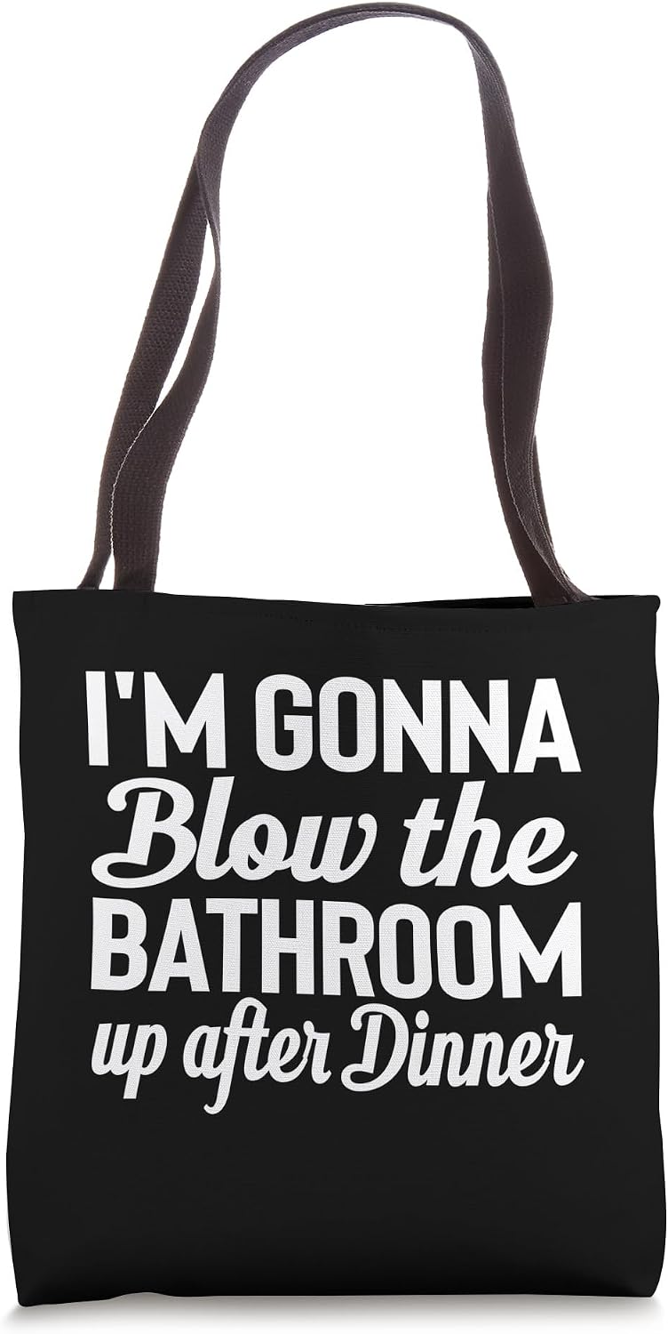 Funny Blow the Bathroom Adult Humor Inappropriate Hilarious Tote Bag