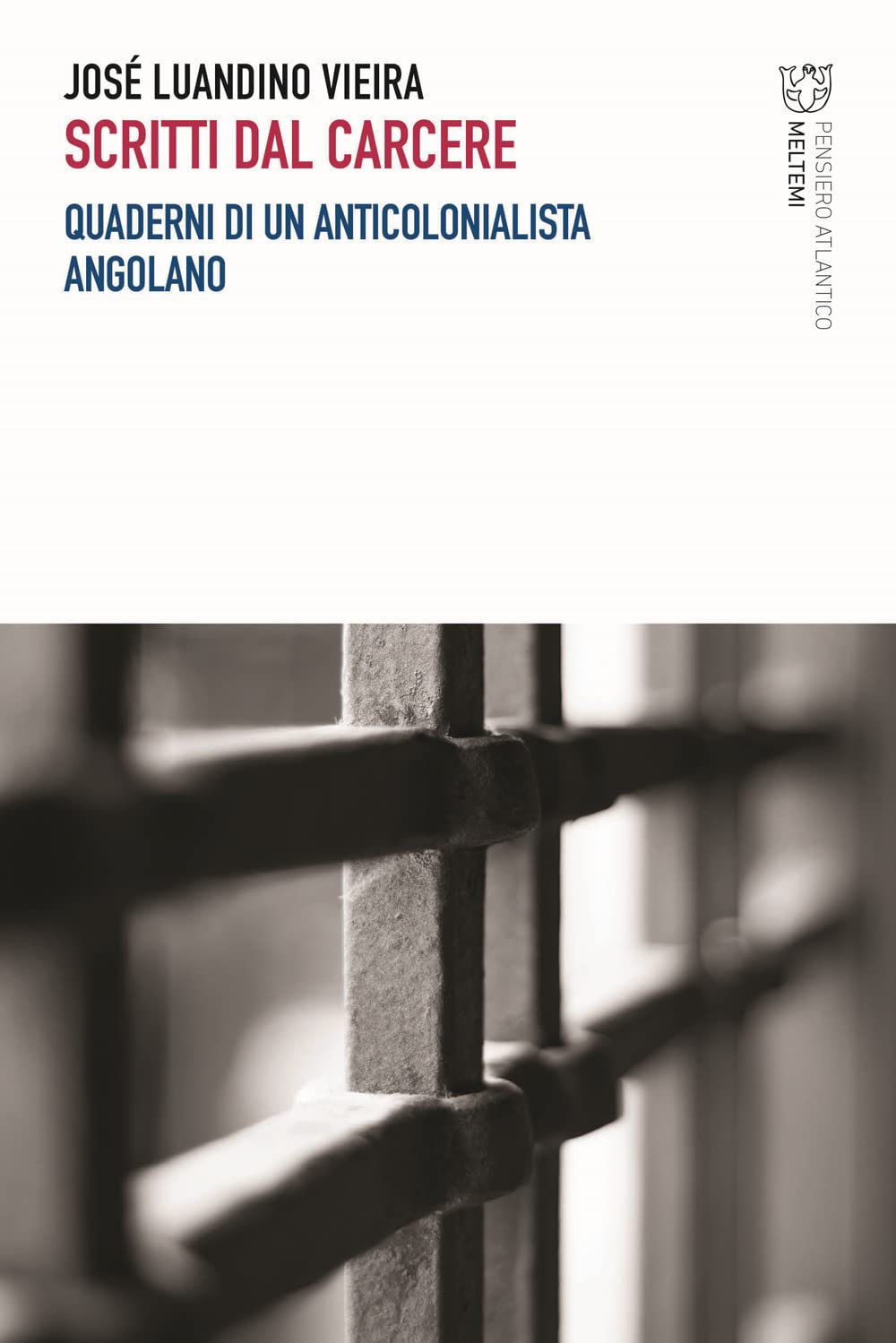 Scritti Dal Carcere. Quaderni Di Un Anticolonialista Angolano - 4