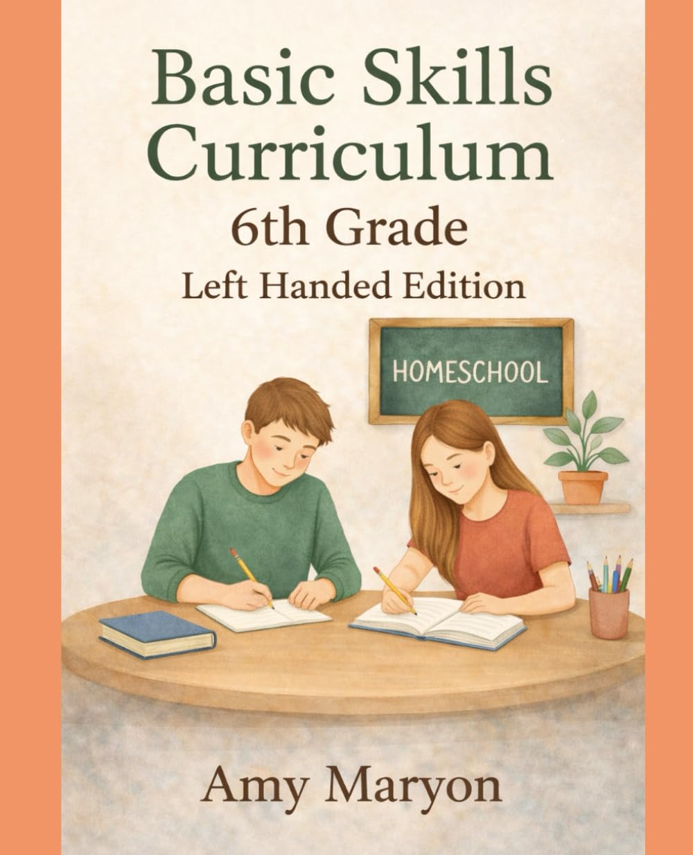 Basic Skills 6th Grade Left Handed Updated Edition
