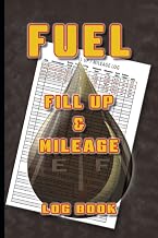Fuel Fill Up and Mileage Log Book