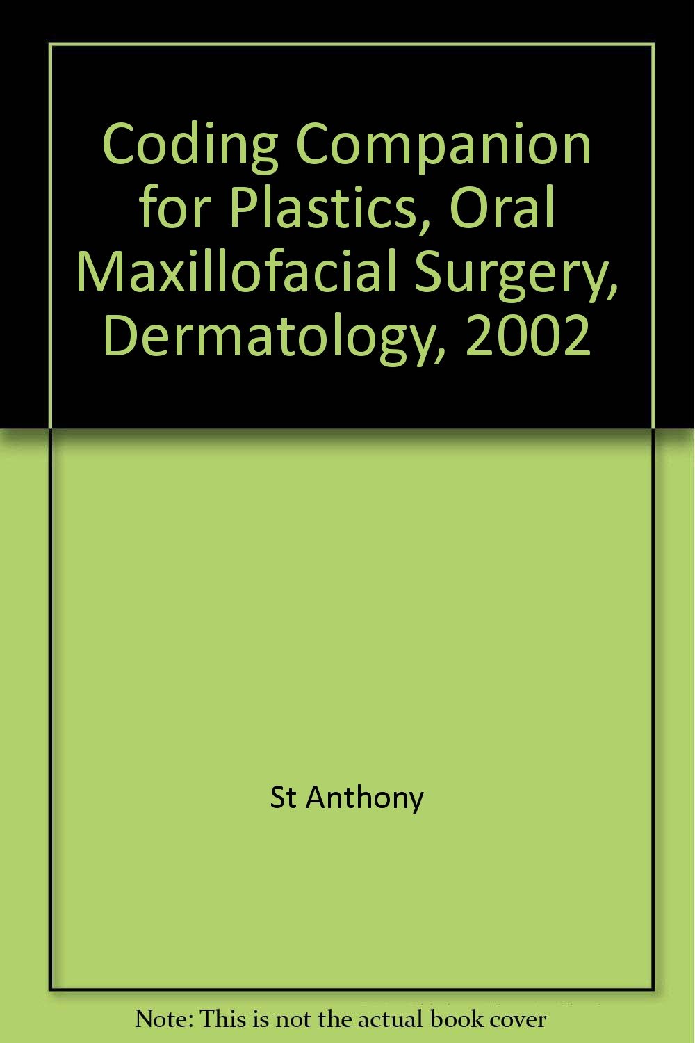 Coding Companion for Plastics Oral Maxillofacial Surgery Dermatology