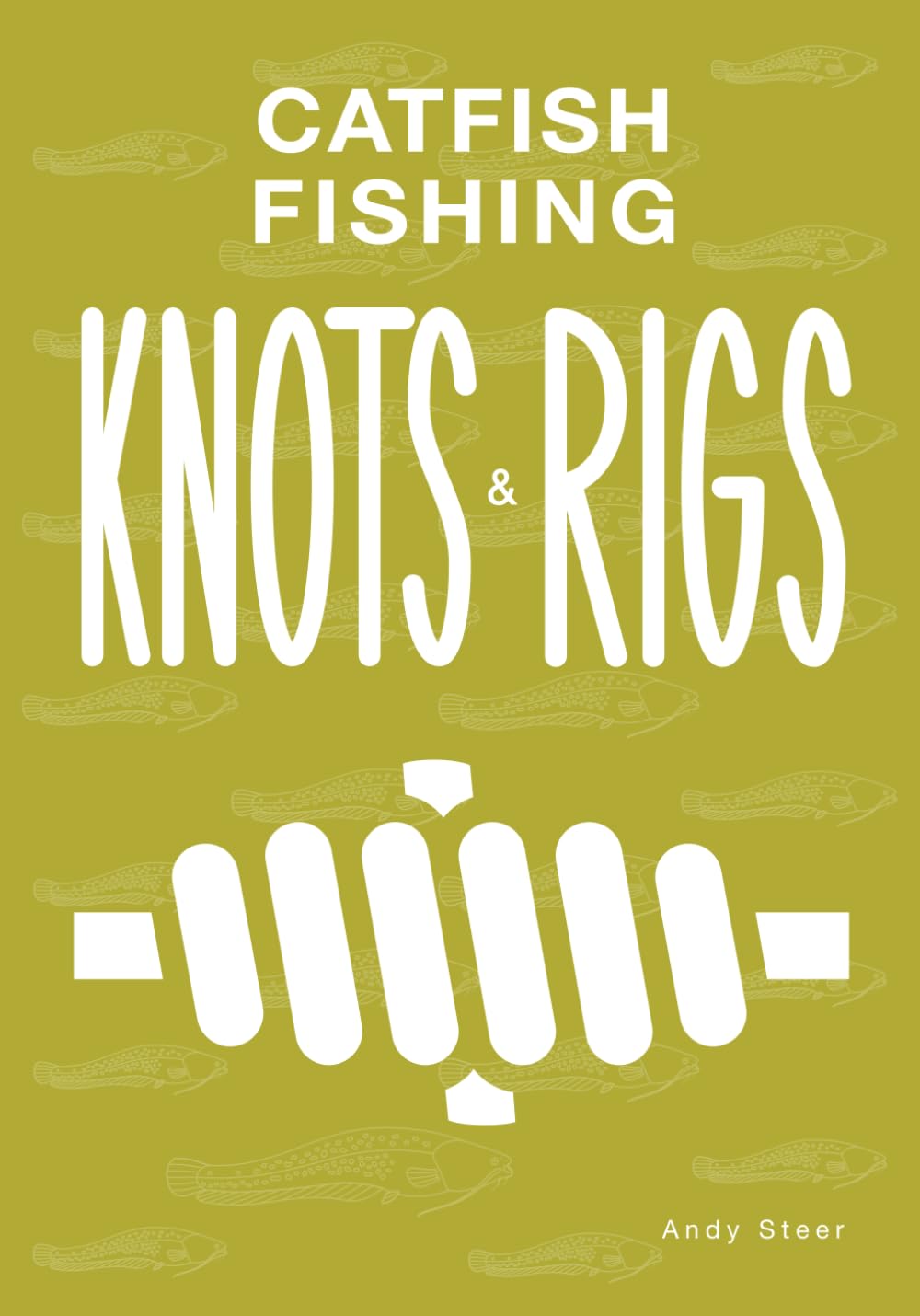 Catfish Fishing Knots and Rigs