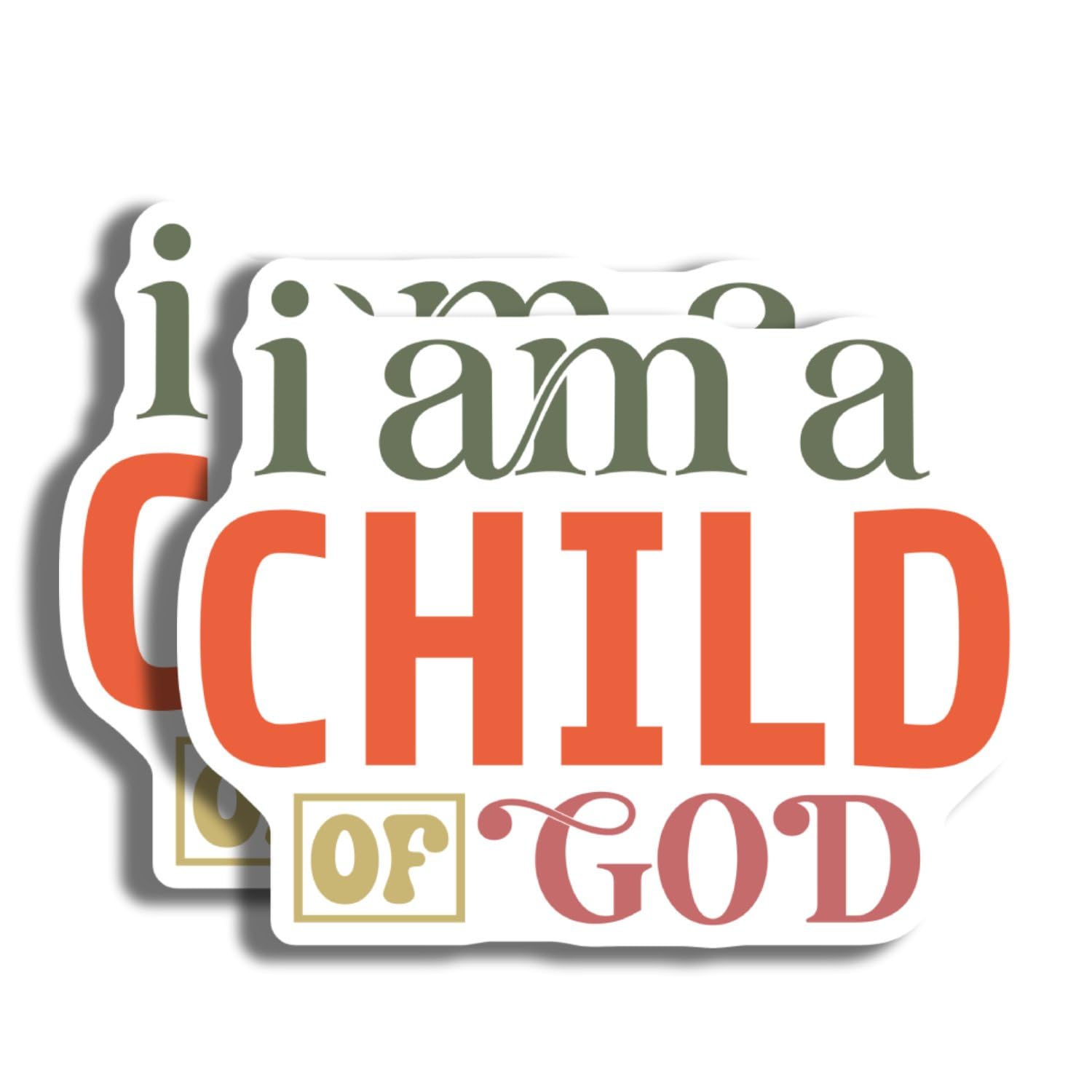 Autocollant motivation I Am A Child of God contre le doute
