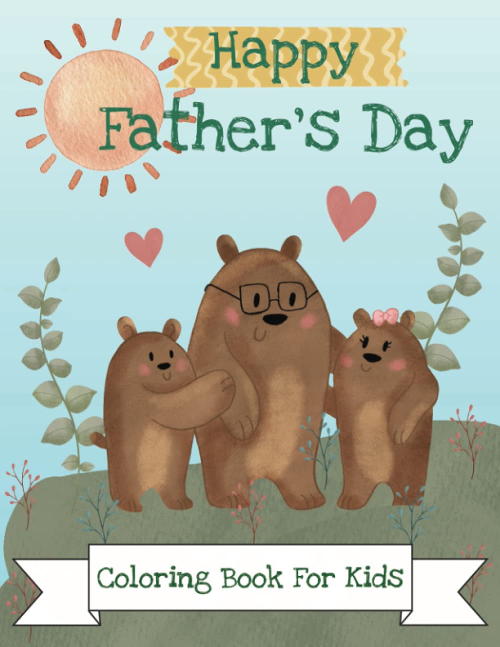 Amazon.com: Happy Father's Day Coloring Book For Kids: 35 Cute Coloring ...