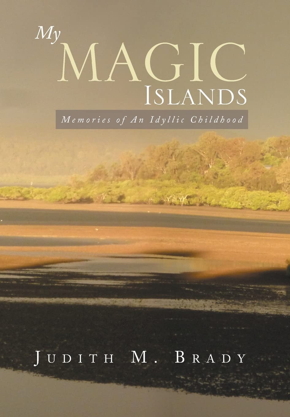 My Magic Islands: Memories of an Idyllic Childhood