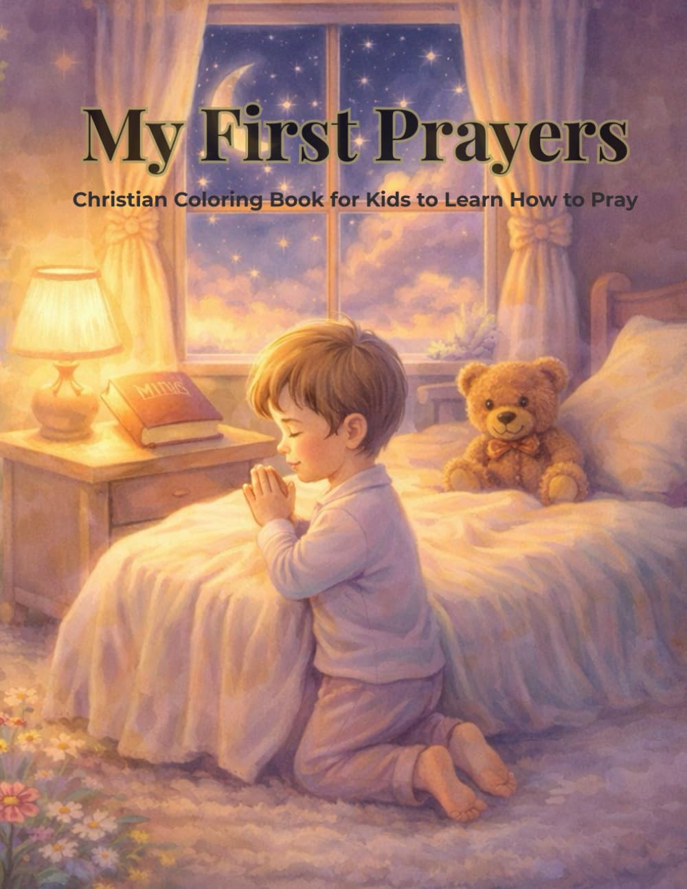 My First Prayers: Christian Coloring Book for Kids to Learn How to Pray