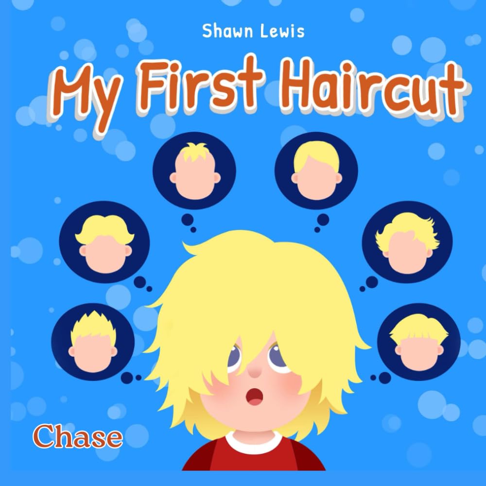 My First Haircut - Chase (My First Haircut by Bucky the Barber)