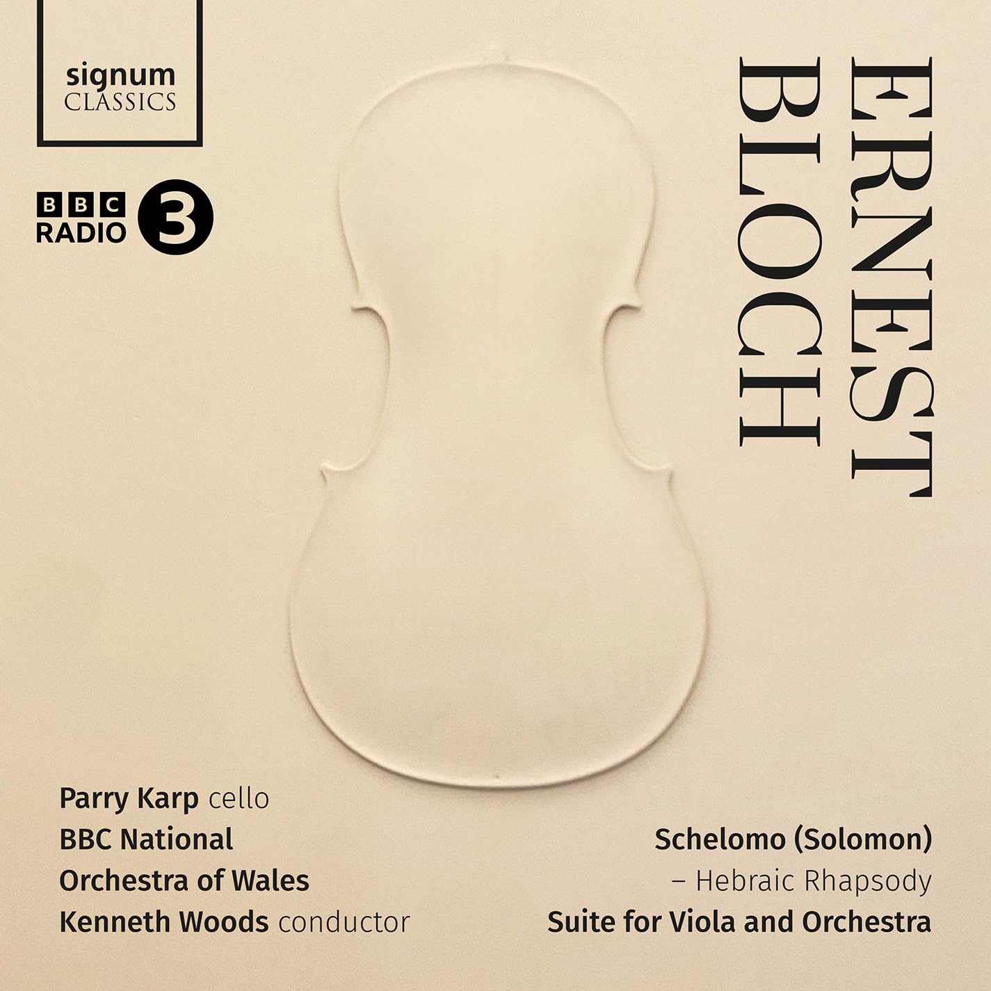 ERNEST BLOCH: Schelomo - Hebraic Rhapsody, Suite for Viola and Orchestra
