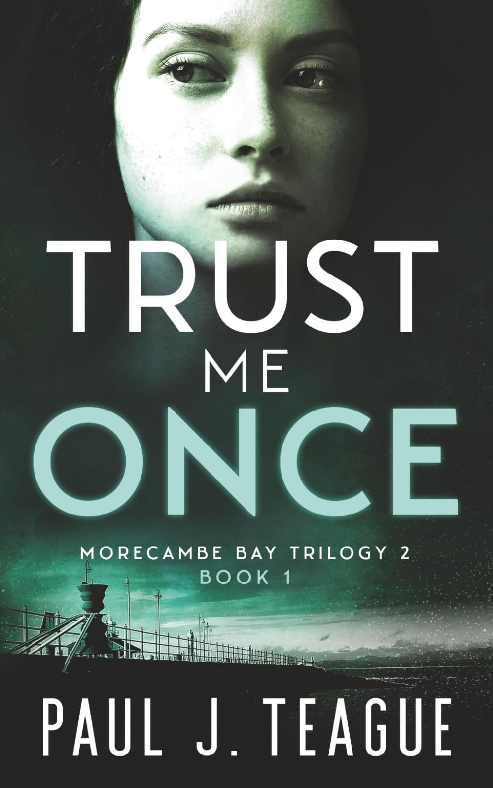 Trust Me Once: Morecambe Bay Trilogy 2 (Book 1) (The Morecambe Bay Trilogies)