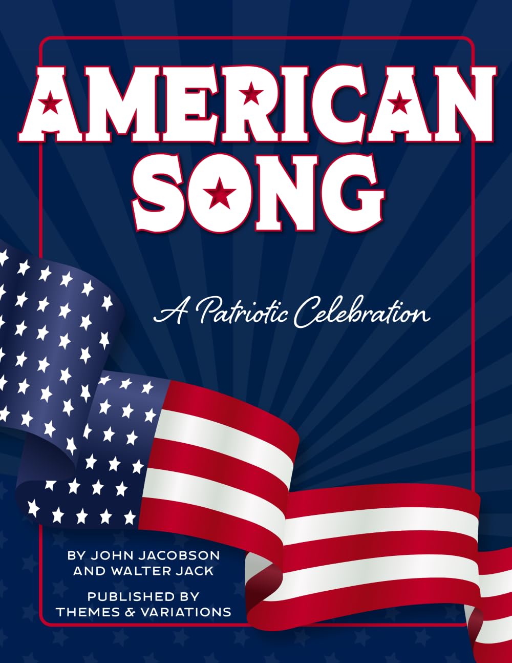 American Song: A Patriotic Celebration