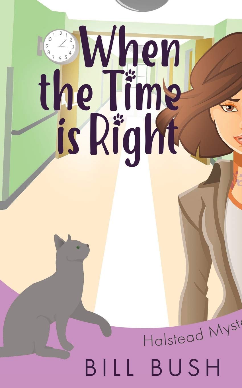 When the Time is Right: 1 (Halstead Mysteries)