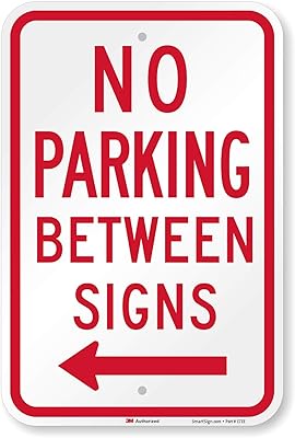 SmartSign-T1-1050-HI No Parking Between Signs Sign With Left Arrow By | 12