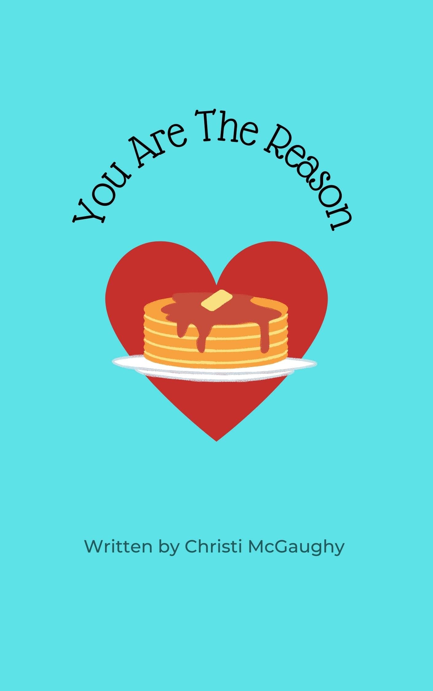 You Are The Reason