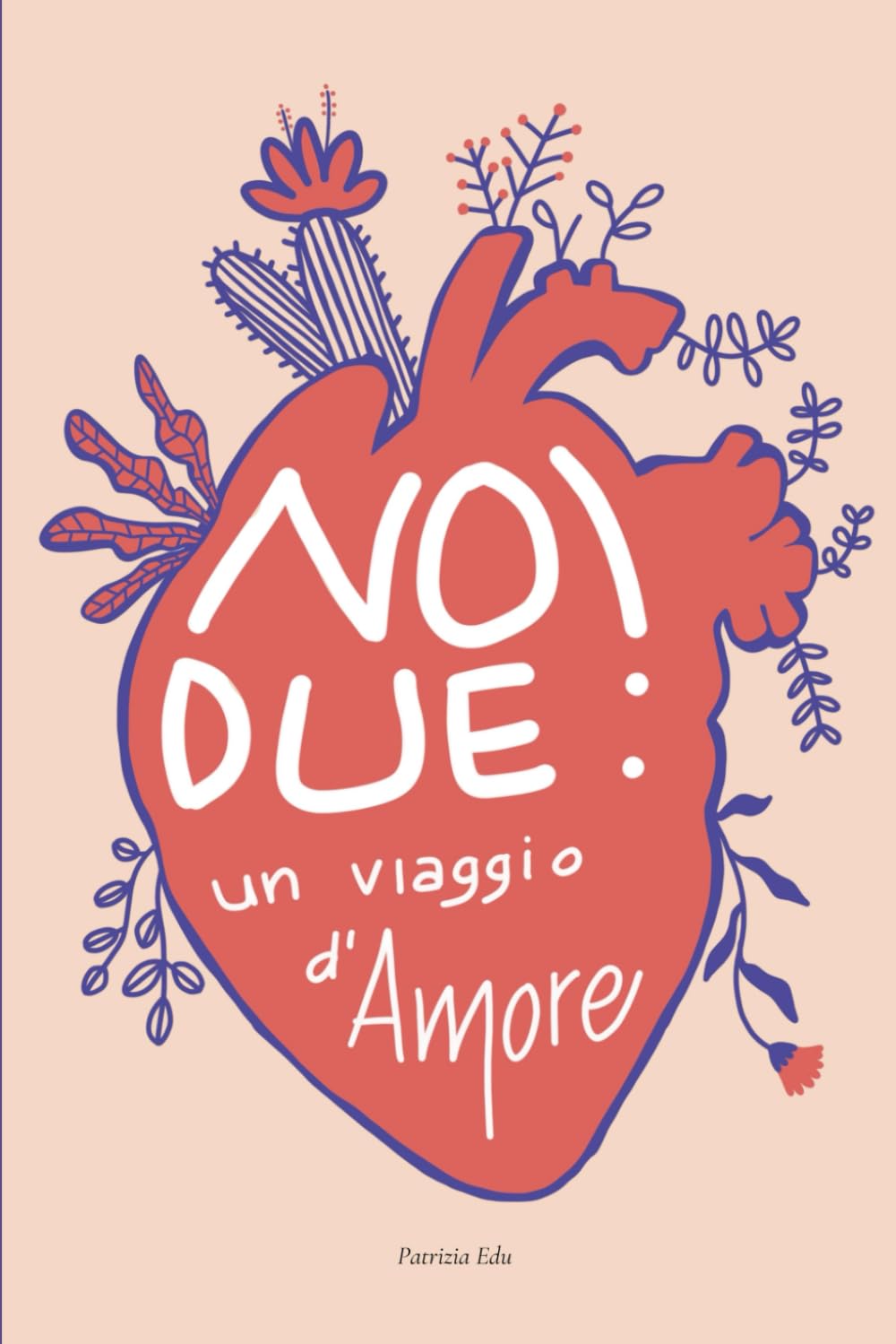 NOI DUE: un viaggio d'amore