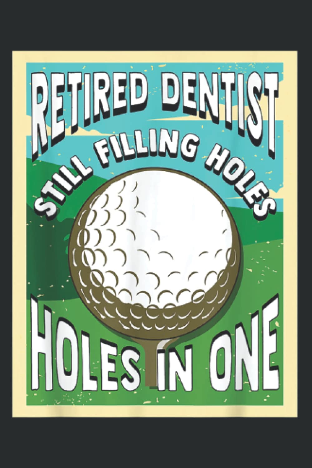 Retired Dentist Funny Retirement Gift Golf: Lined Journal & Diary for Writing & Notes for Girls and Women, Memo Diary Subject Notebooks Planner, 6"x9"