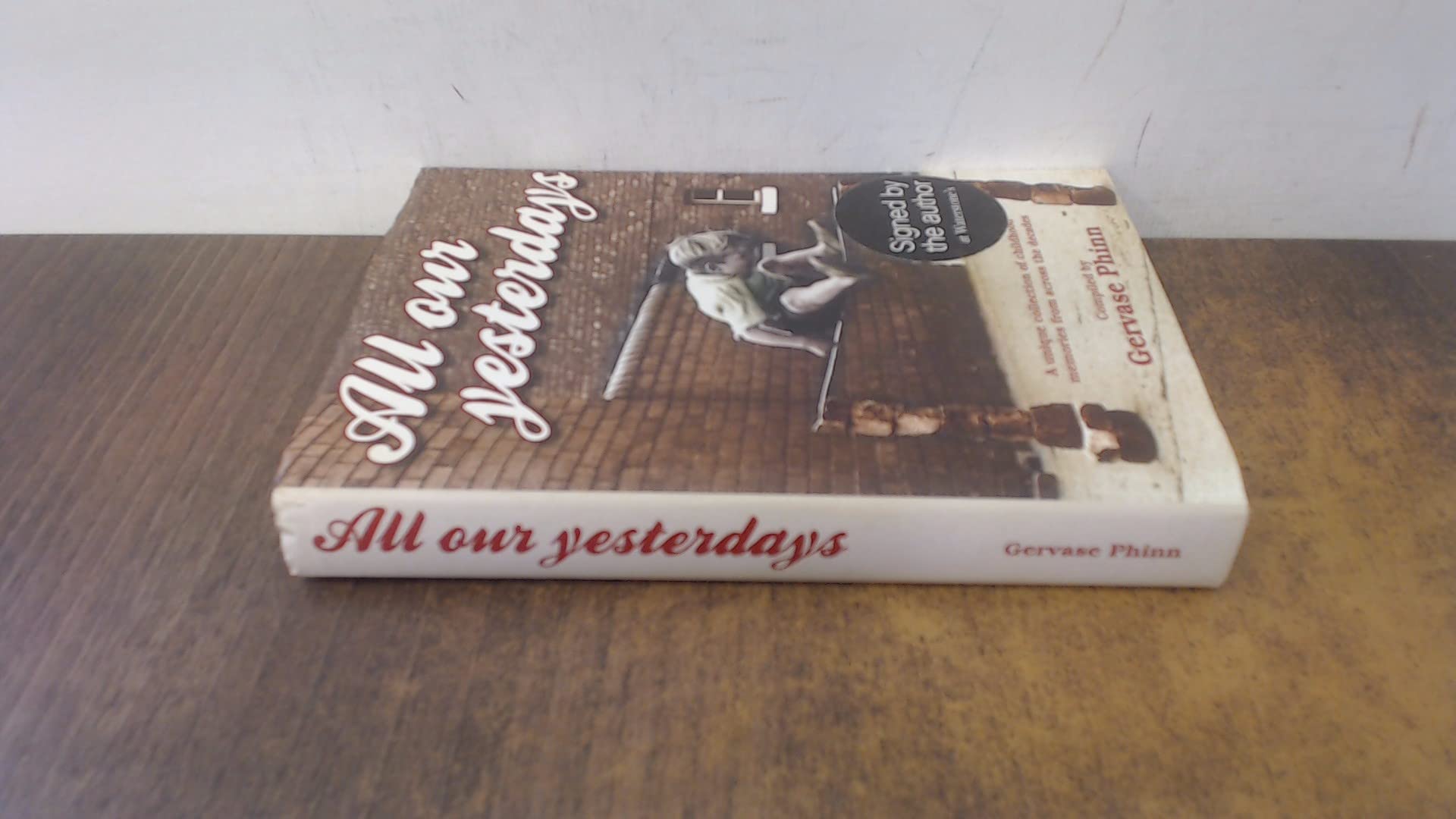 All Our Yesterdays: An Anthology of Childhood Memories