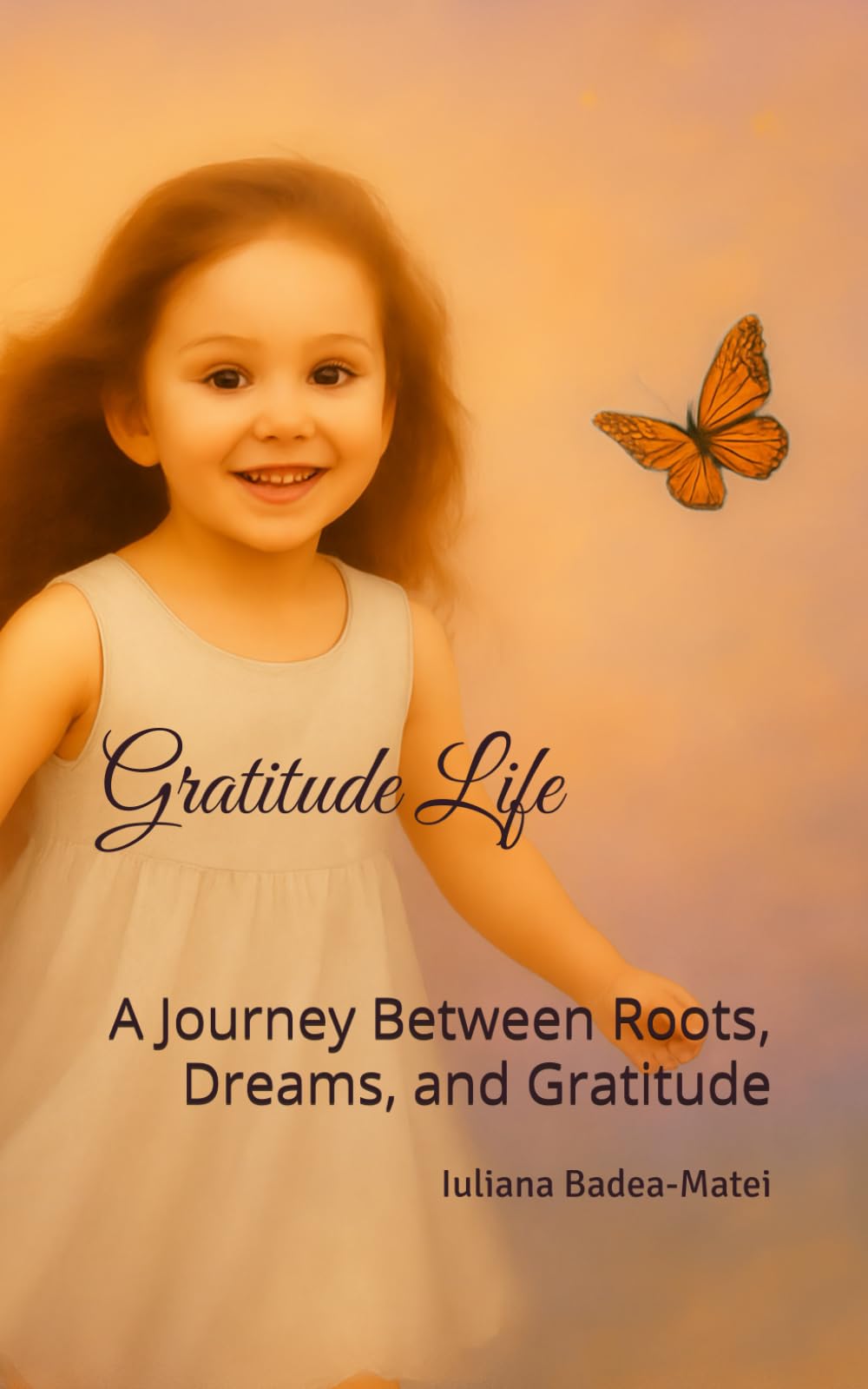 Gratitude Life: A Journey Between Roots, Dreams, and Gratitude