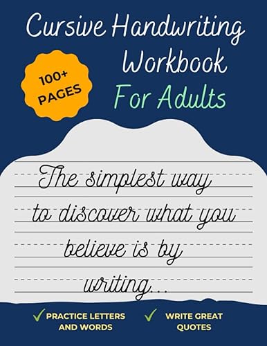 Cursive Handwriting Workbook For Adults: Improve your handwriting, learn how to write Cursive, &amp; practice penmanship [Spencerian Handwriting Books] (Cursive handwriting workbooks)