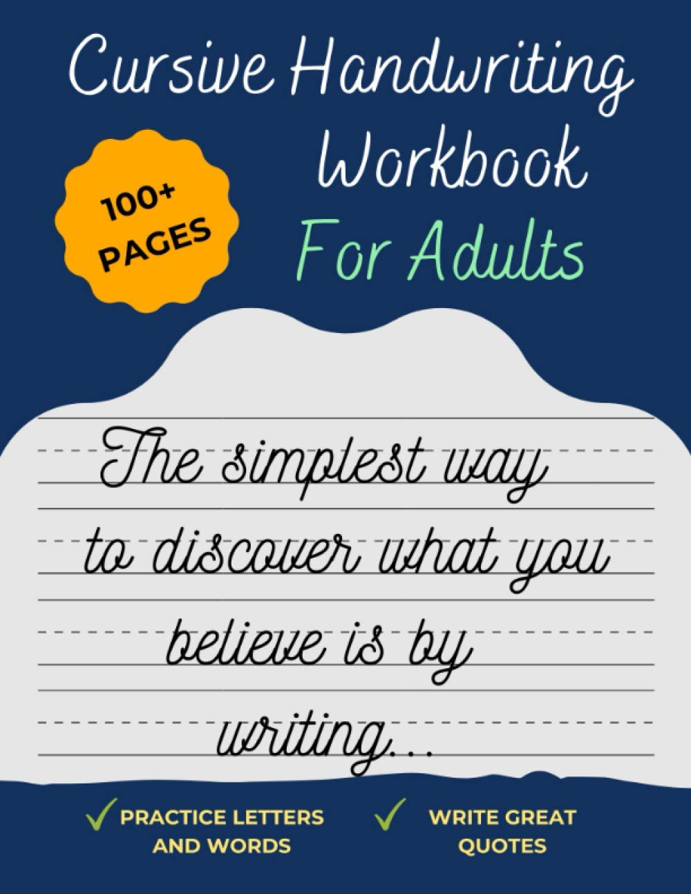 Cursive Handwriting Workbook For Adults: Improve your handwriting, learn how to write Cursive, & practice penmanship [Spencerian Handwriting Books] (Cursive handwriting workbooks)