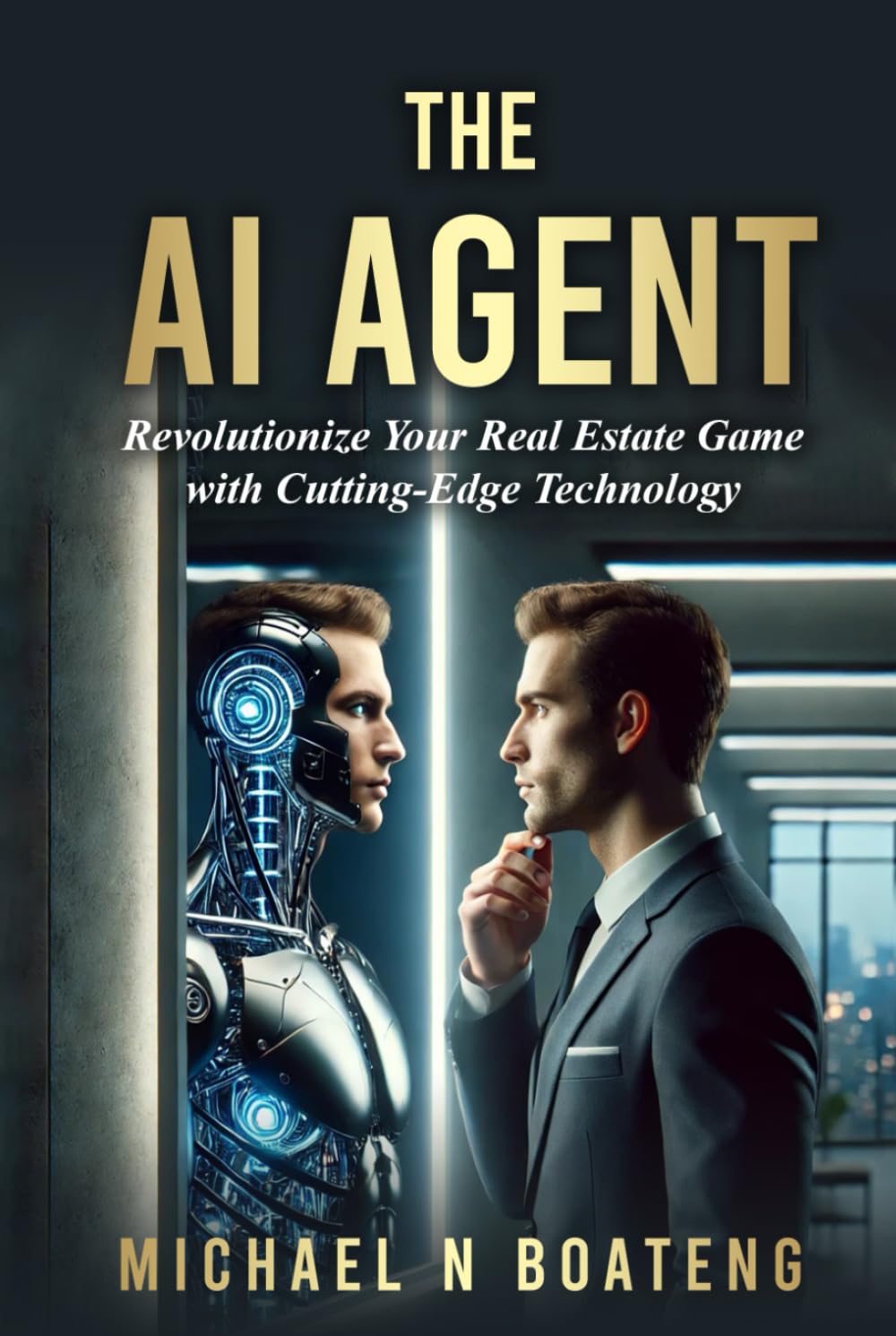 THE AI AGENT: Revolutionize Your Real Estate Game with Cutting-Edge Technology
