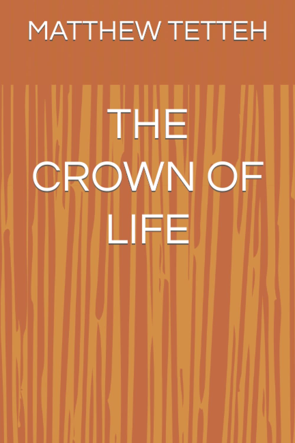 THE CROWN OF LIFE
