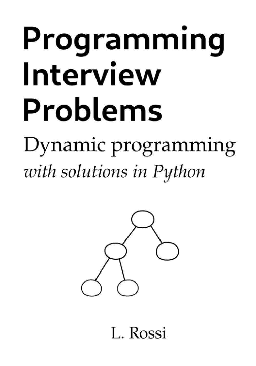 Programming Interview Problems: Dynamic Programming (with solutions in Python)