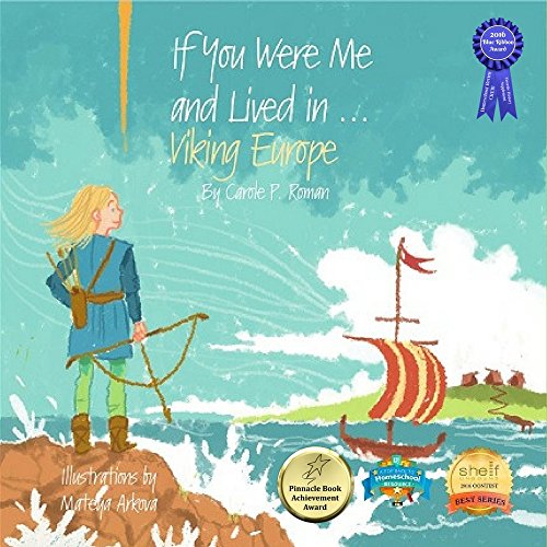If You Were Me and Lived in... Viking Europe: An Introduction to Civilizations Throughout Time