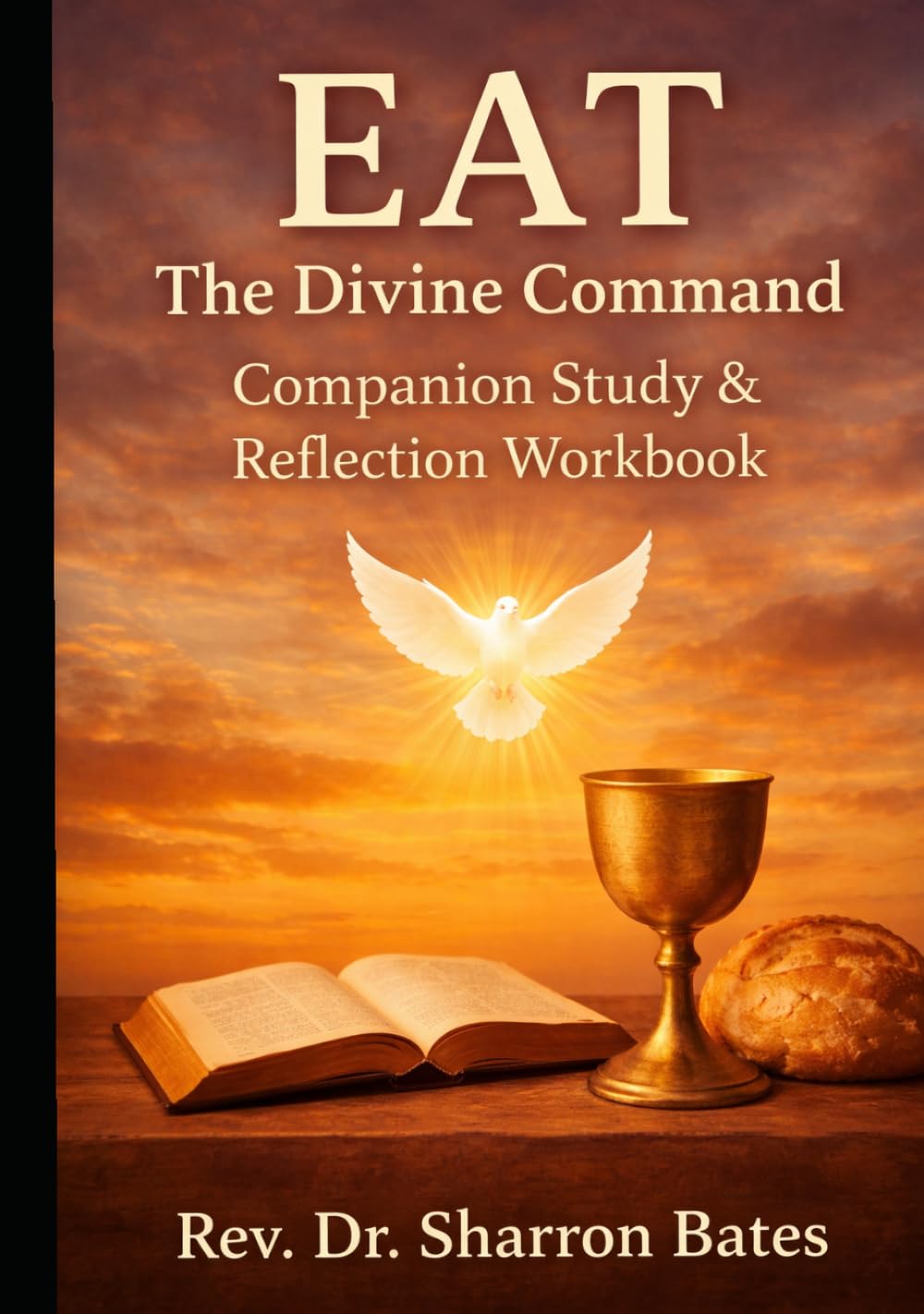 EAT The Divine Command: Companion Study & Reflection Workbook