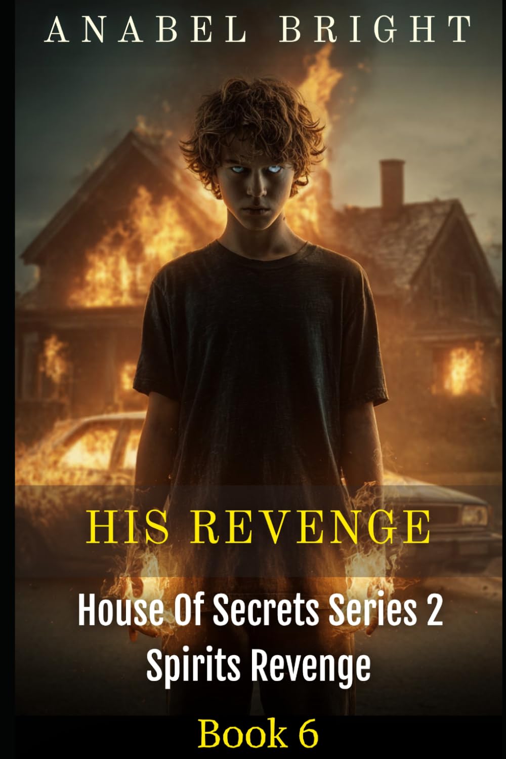 His Revenge: “Revenge Can Be Bitter Sweet” (House Of Secrets Series 2- Spirits Revenge)