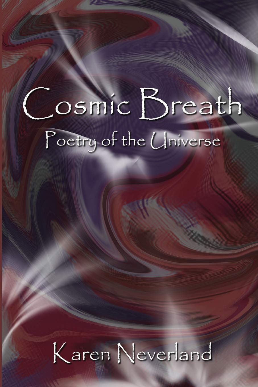 Cosmic Breath: Poetry of the Universe