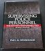 Supervising Police Personnel: The Fifteen Responsibilities (7th Edition) (Pearson Criminal Justice)