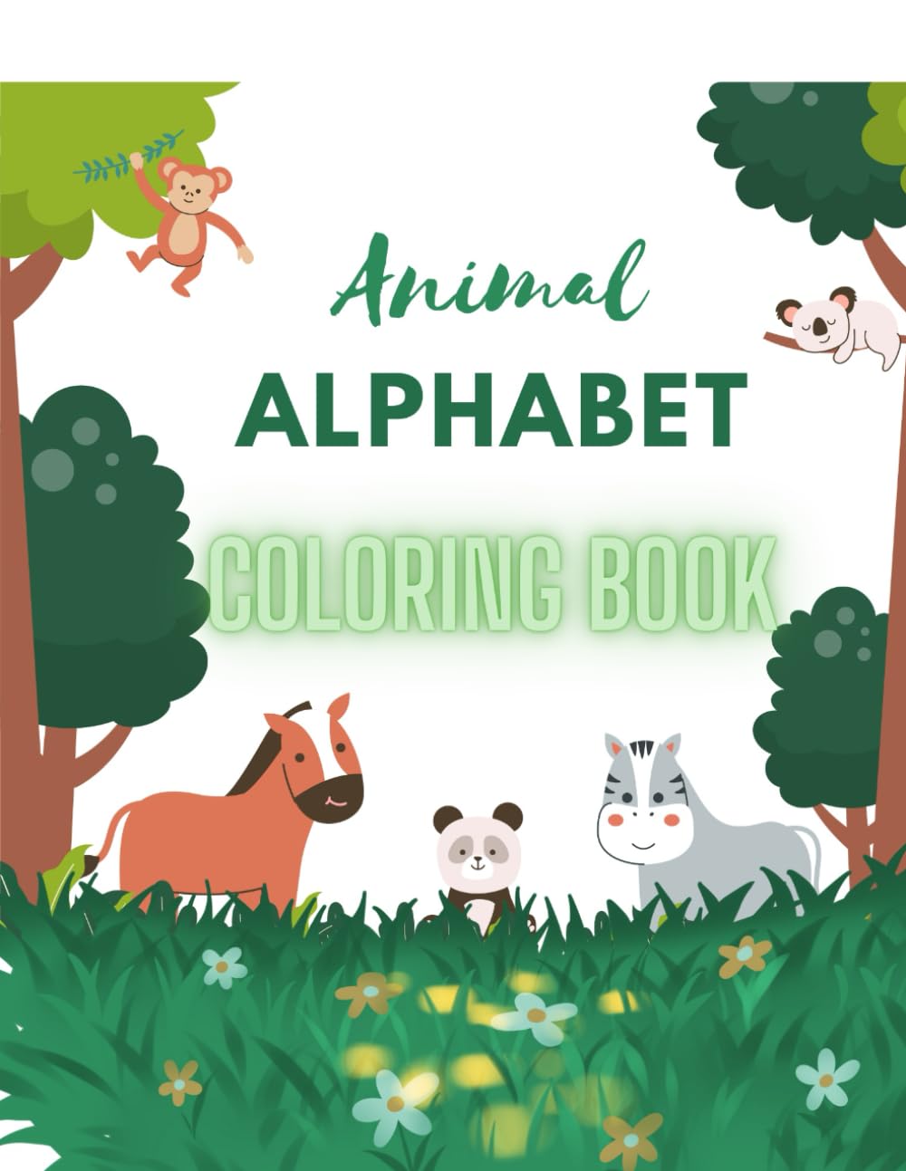 My First Alphabet Coloring Book: A–Z Animal Alphabet Coloring Pages for Preschool & Kindergarten