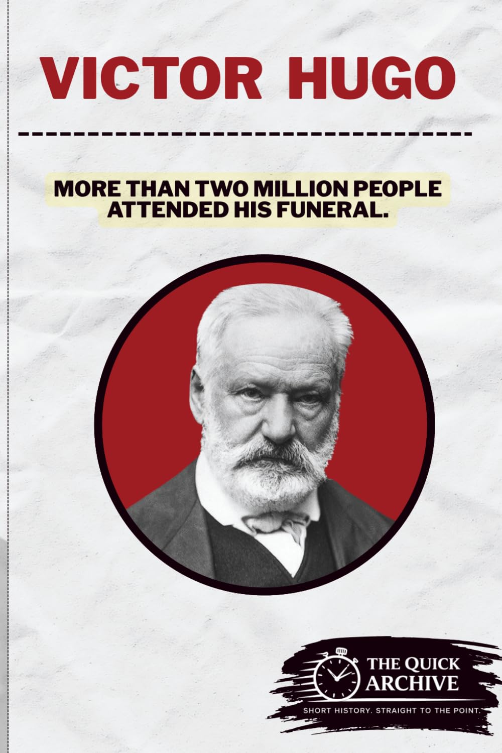 Victor Hugo: More Than Two Million at His Funeral (History of France)