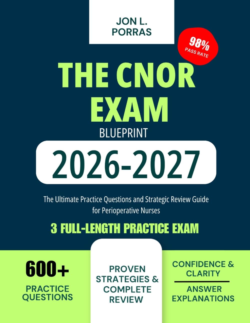 The CNOR Exam Blueprint 2026-2027: The Ultimate Practice Questions and Strategic Review Guide for Perioperative Nurses