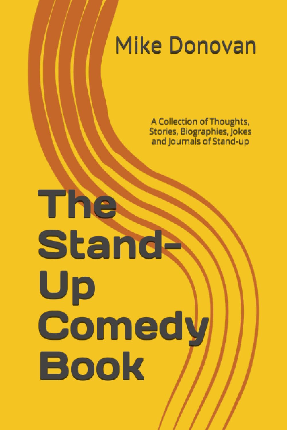 The StandUp Comedy Book A Collection of Thoughts, Stories