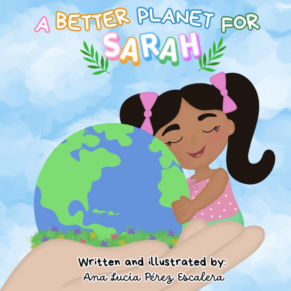 A Better Planet for Sarah