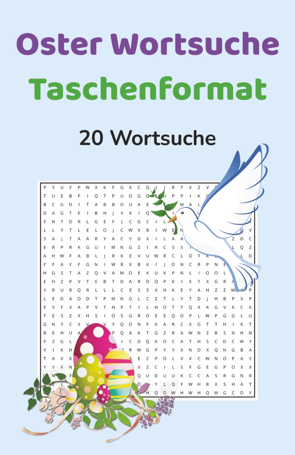 Wortsuche Ostern für Erwachsene – 20 Rätsel | Oster Rätselbuch im Taschenformat mit Lösungen: 20 Wortsuche-Rätsel rund um Ostern mit Lösungen – Kleines Puzzlebuch für Reise und Freizeit