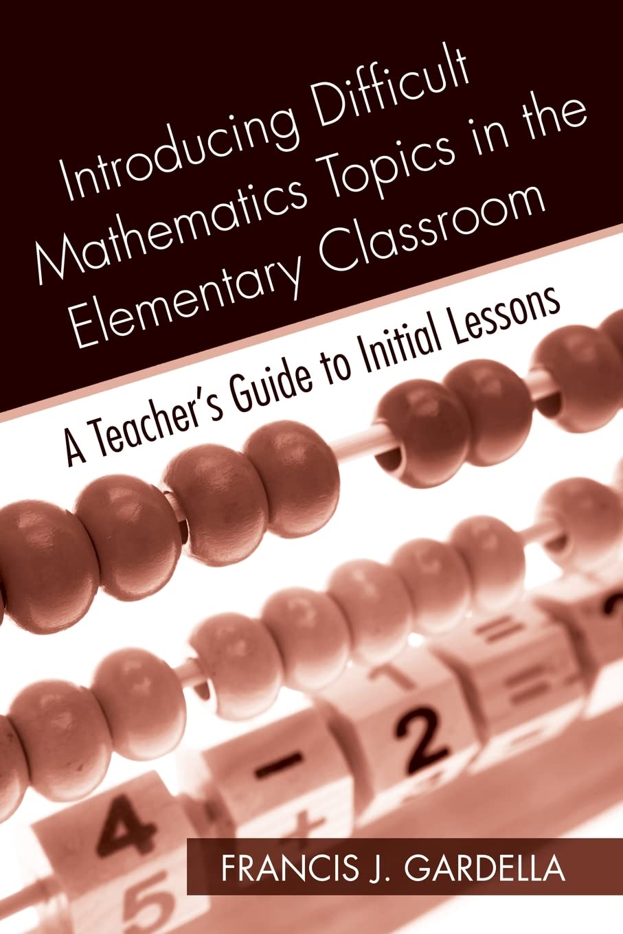 Amazon.com: Introducing Difficult Mathematics Topics in the Elementary ...