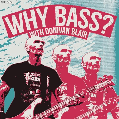 Couverture de Why Bass? with Doni Blair