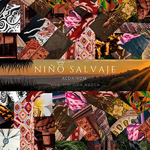 NiÃ±o Salvaje (feat. Titi Oda Nazca)