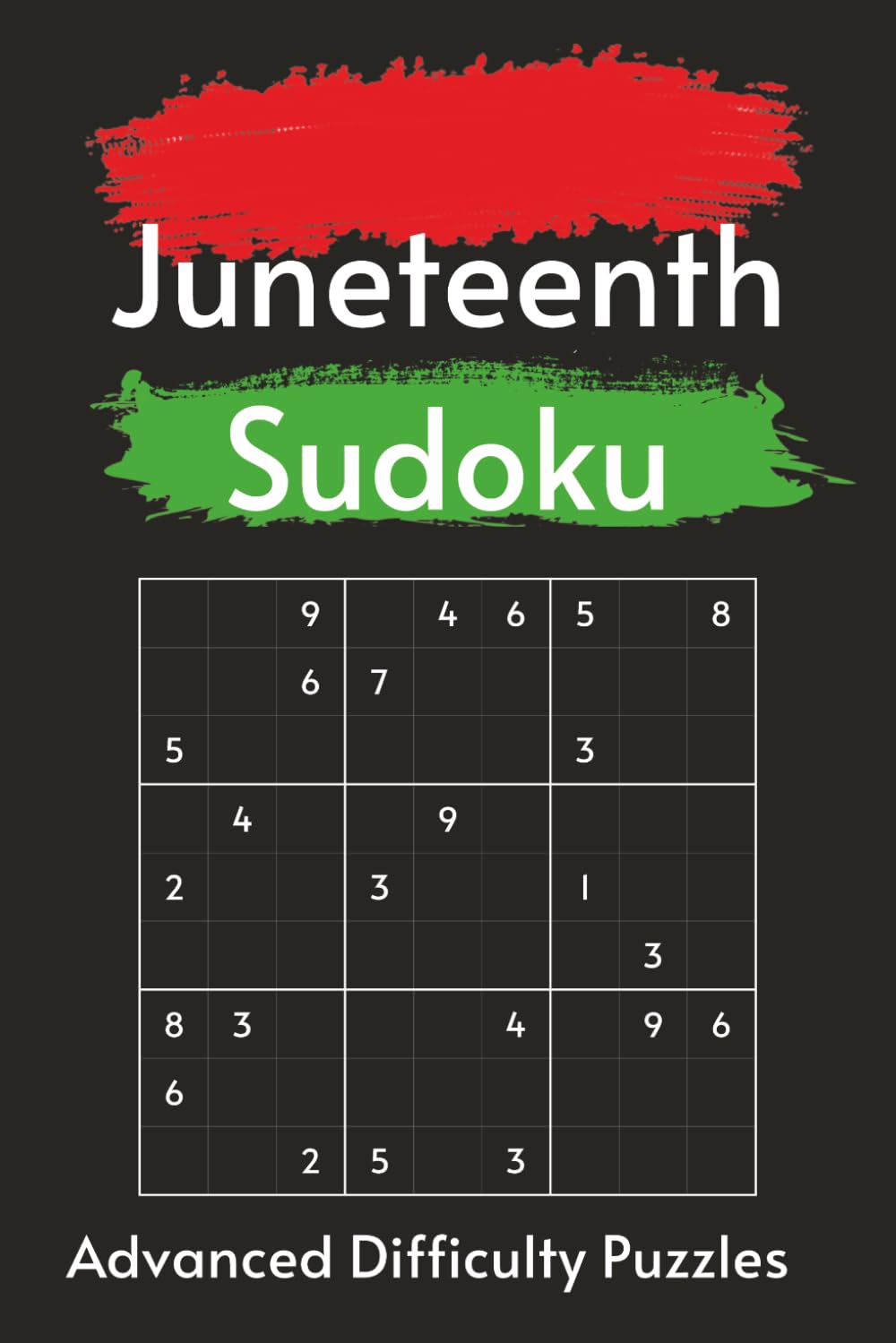 Juneteenth Sudoku Puzzle Book: Where History Lives, Freedom Rings | Advanced Difficulty Sudoku Paired with 55 Juneteenth Highlights | 6x9 Inches, 110 ... | Solutions Included (Black History Puzzles)