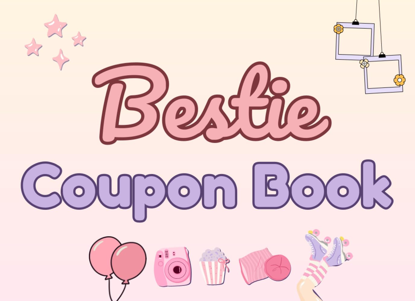 Bestie Coupon Book: A Cute Coloring Coupon Book for Best Friends | Cozy Activities, Shared Moments & Friendship Fun