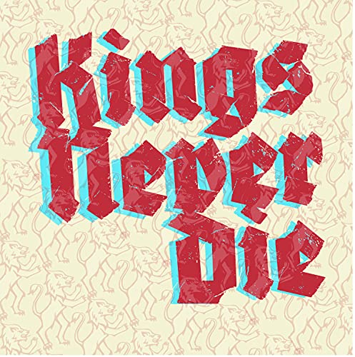 Kings Never Die podcast Titelbild