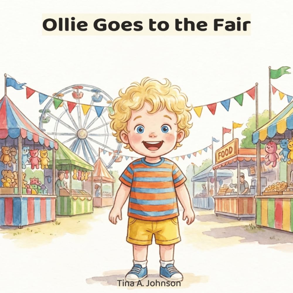 Ollie Goes to the Fair: A Day of Rides, Animals, and Blue Ribbon Fun (The Ollie Adventure Series)