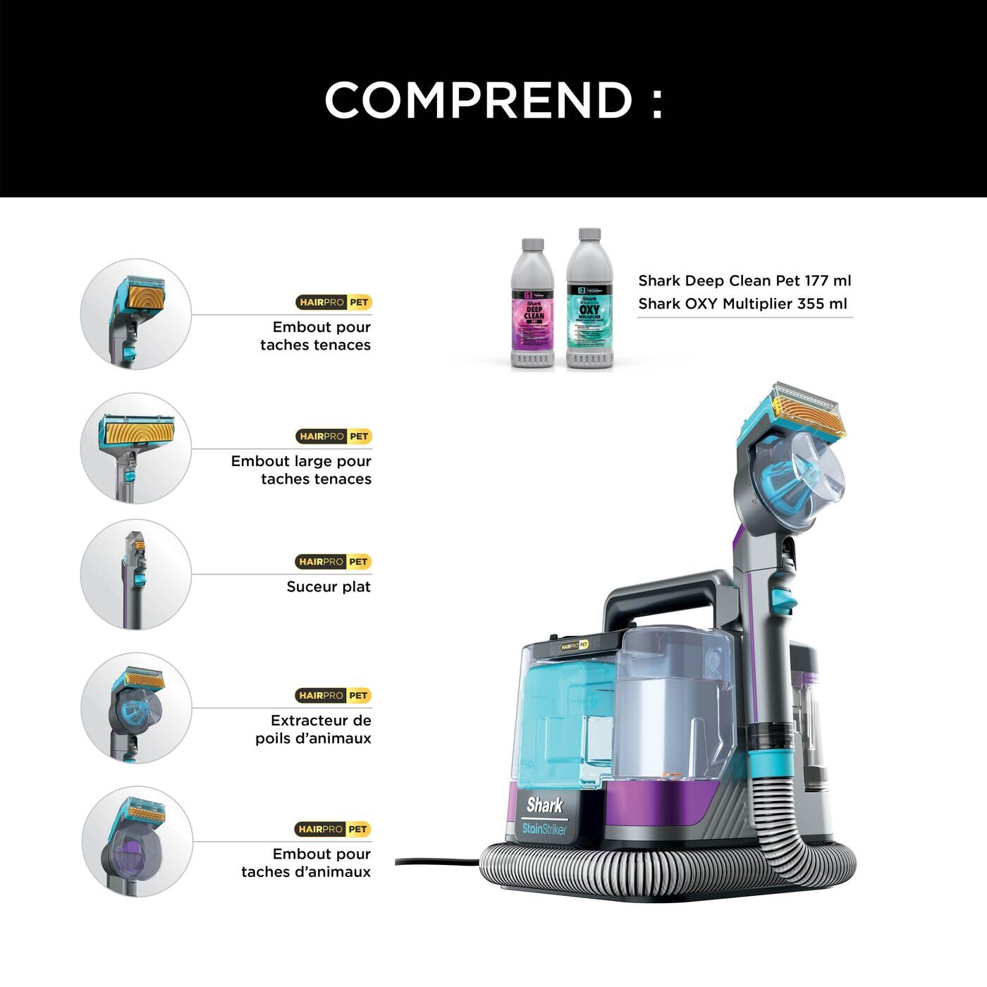 Shark StainStriker HairPro spécial animaux, Aspiration 450 W, Extracteur de poils, Élimine taches et odeurs, Léger et portable, Inclus : 4 accessoires et 2 formules de nettoyage PX250EUT