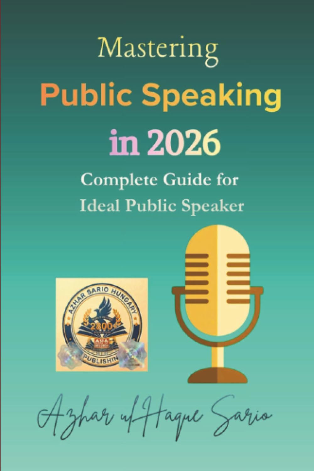 Mastering Public Speaking in 2026: Complete Guide for Ideal Public Speaker