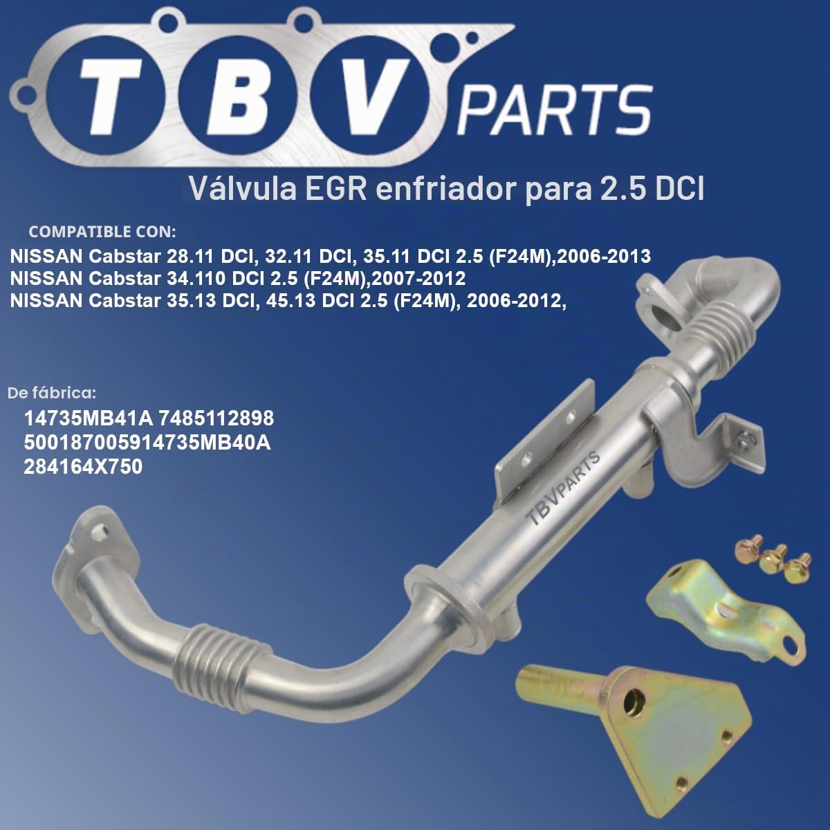 Enfriador EGR 2.5 DCI 4735MB41A 7485112898 5001870059 14735MB40A 284164X750 Refrigerador de la Válvula EGR Elemento Enfriador para Cabstar (F24M, F24W) 2006-2013