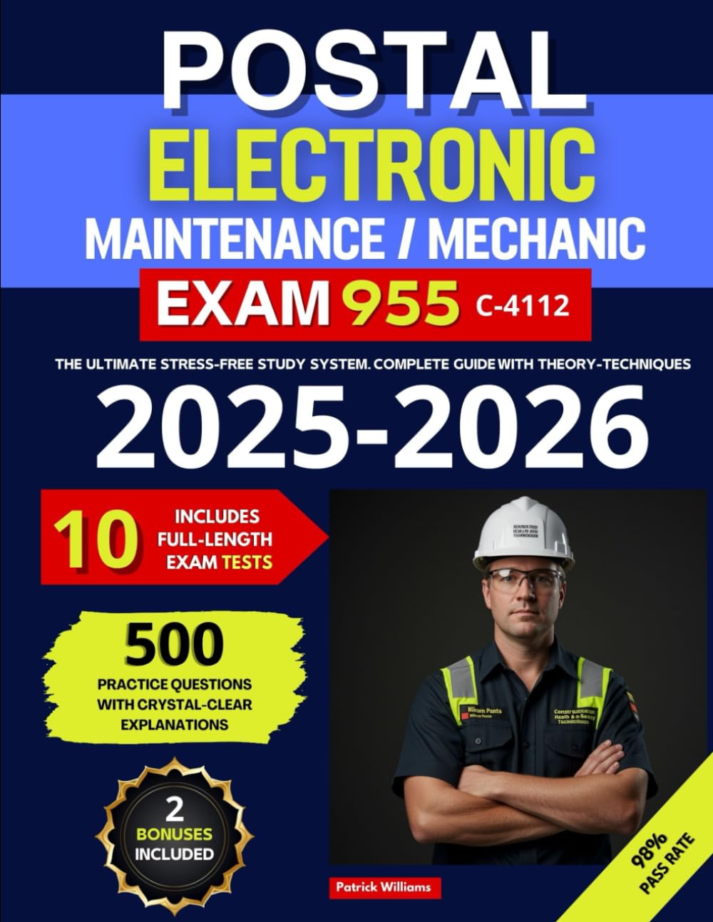 Postal Electronics/Maintenance/Mechanic Exam (955) (C-4112): The Ultimate Stress-Free Study System.Complete Guide with Theory,Techniques and Practice