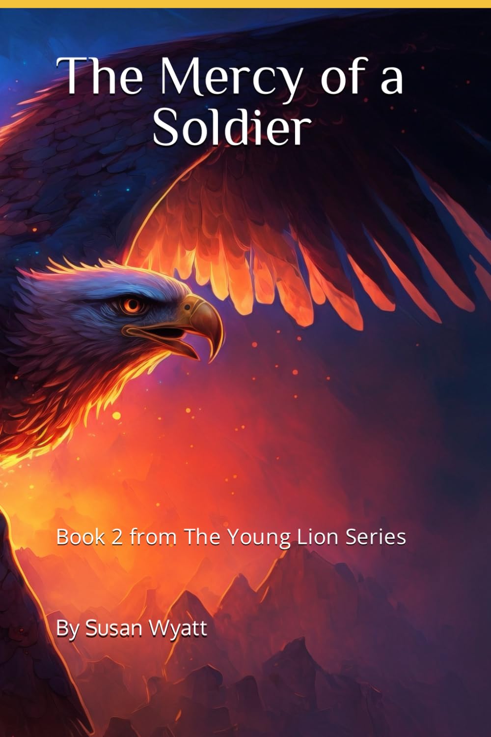 The Mercy of a Soldier: Book 2 from The Young Lion Series