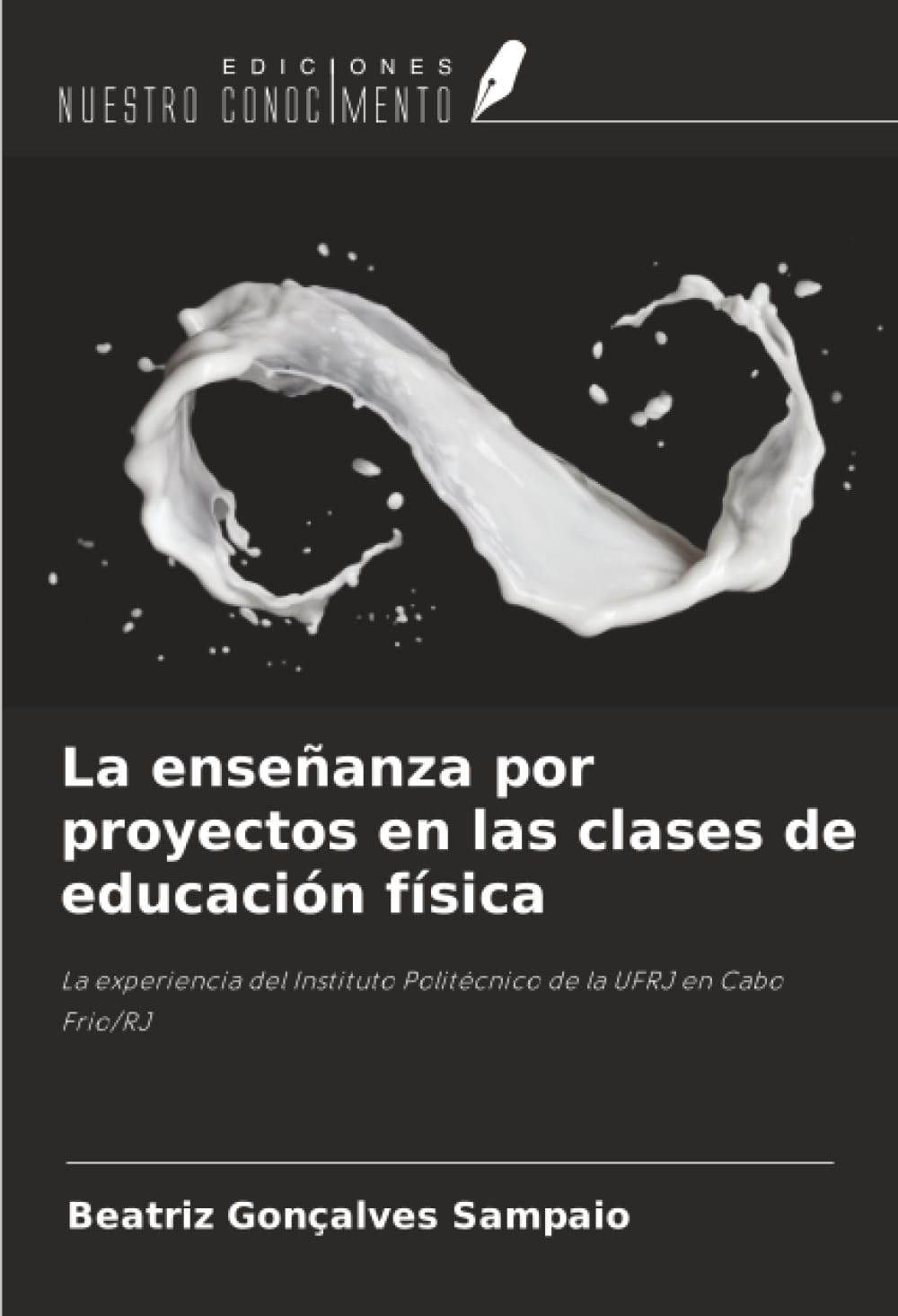 La enseñanza por proyectos en las clases de educación física: La experiencia del Instituto Politécnico de la UFRJ en Cabo Frio/RJ